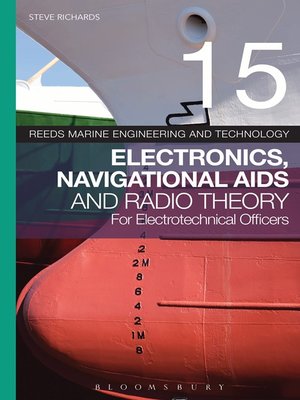 cover image of Electronics, Navigational Aids and Radio Theory for Electrotechnical Officers: Reeds, Volume 15